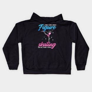 I Only Care About Figure Skating Gift Kids Hoodie